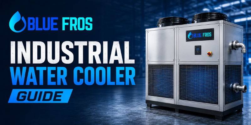 Bluefros Industrial Water Cooler Guide banner featuring a heavy-duty industrial water cooler with Bluefros branding in a modern industrial setting.